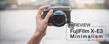 Review : FujiFilm X-E3