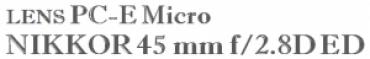 LENS PC-E Micro NIKKOR 45 mm f/2.8D ED